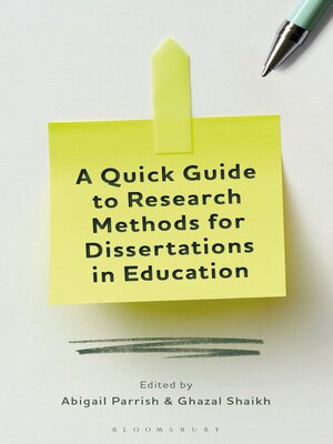 cover image of A Quick Guide to Research Methods for Dissertations in Education